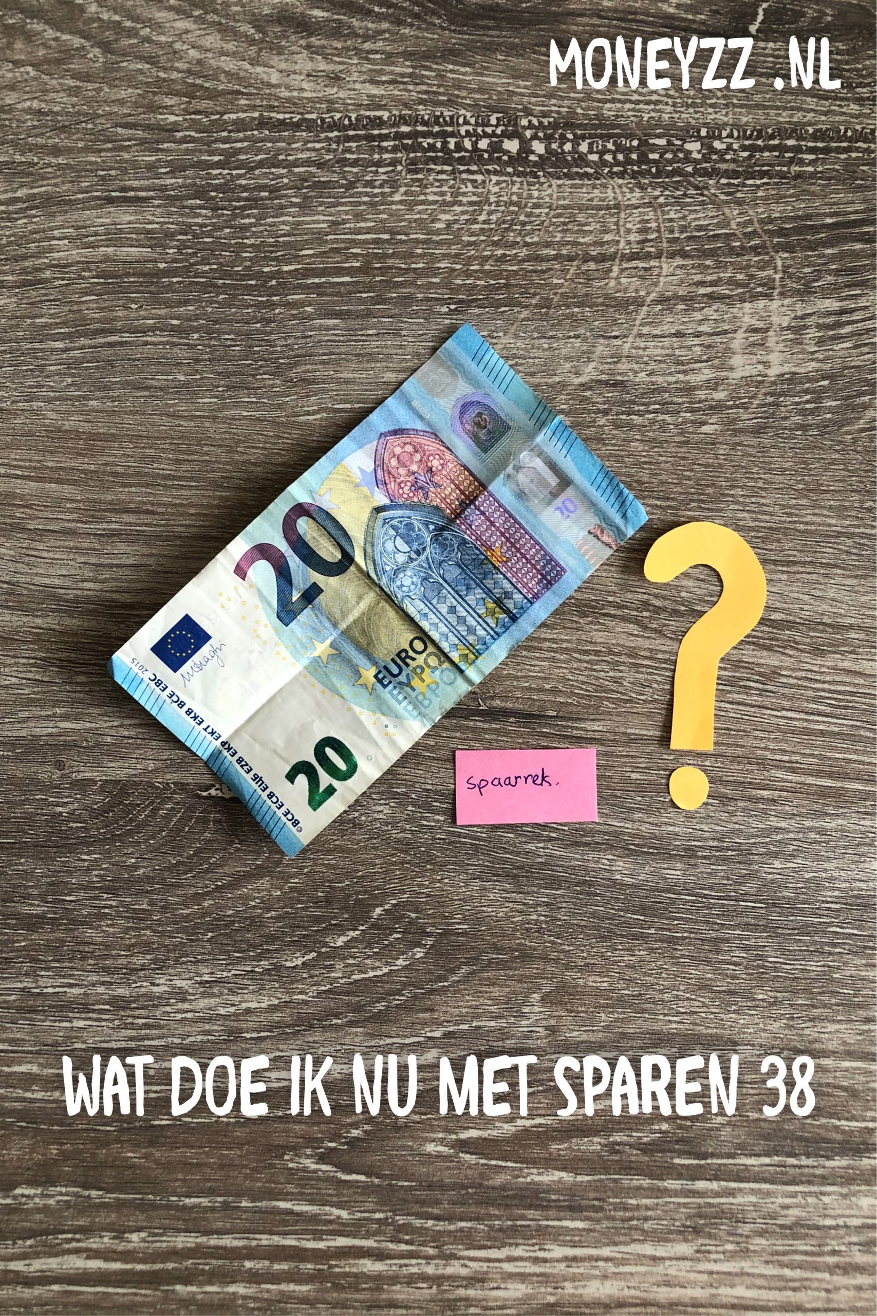 Wat doe ik nu met sparen 38