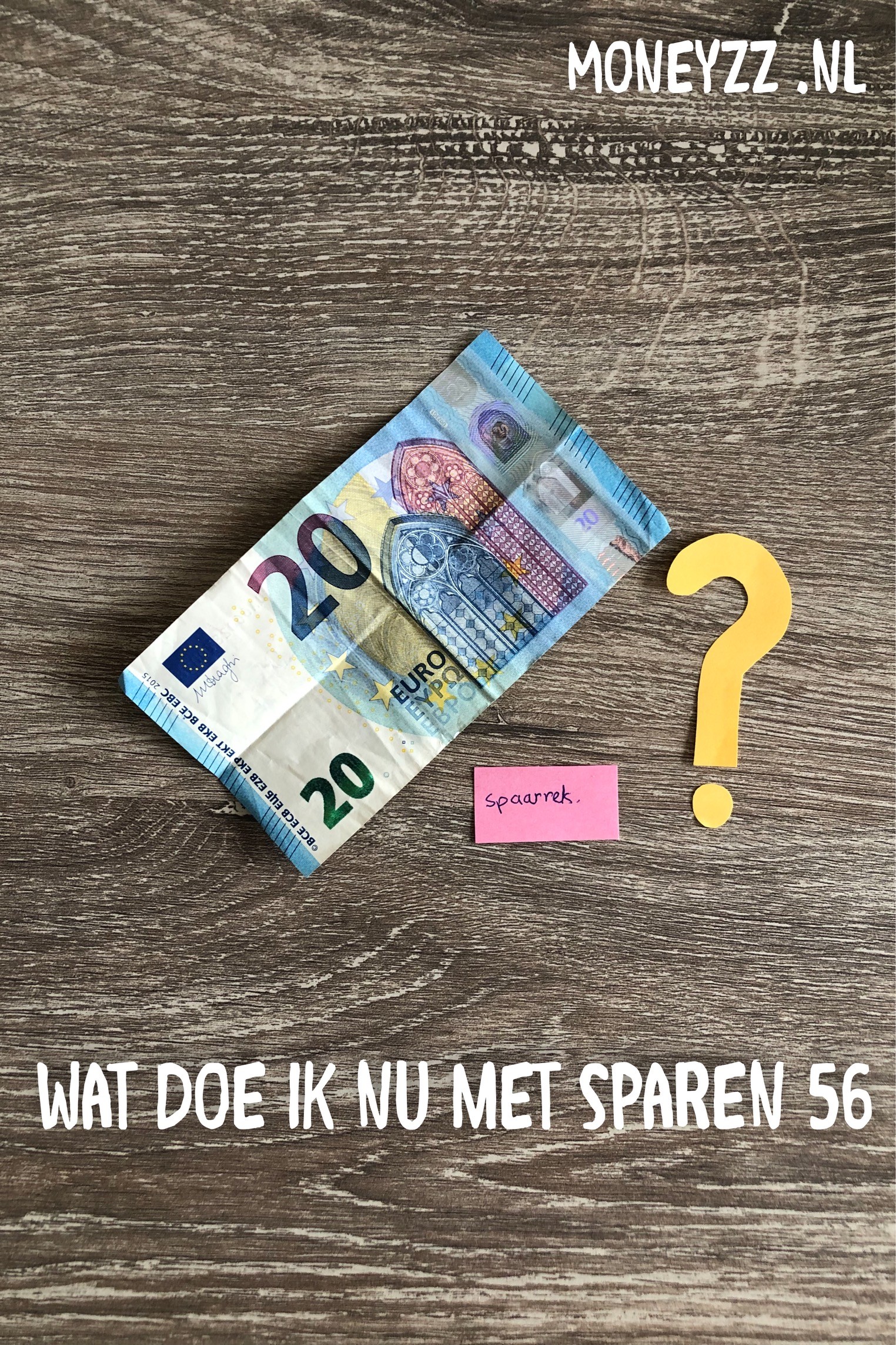 Wat doe ik nu met sparen 56
