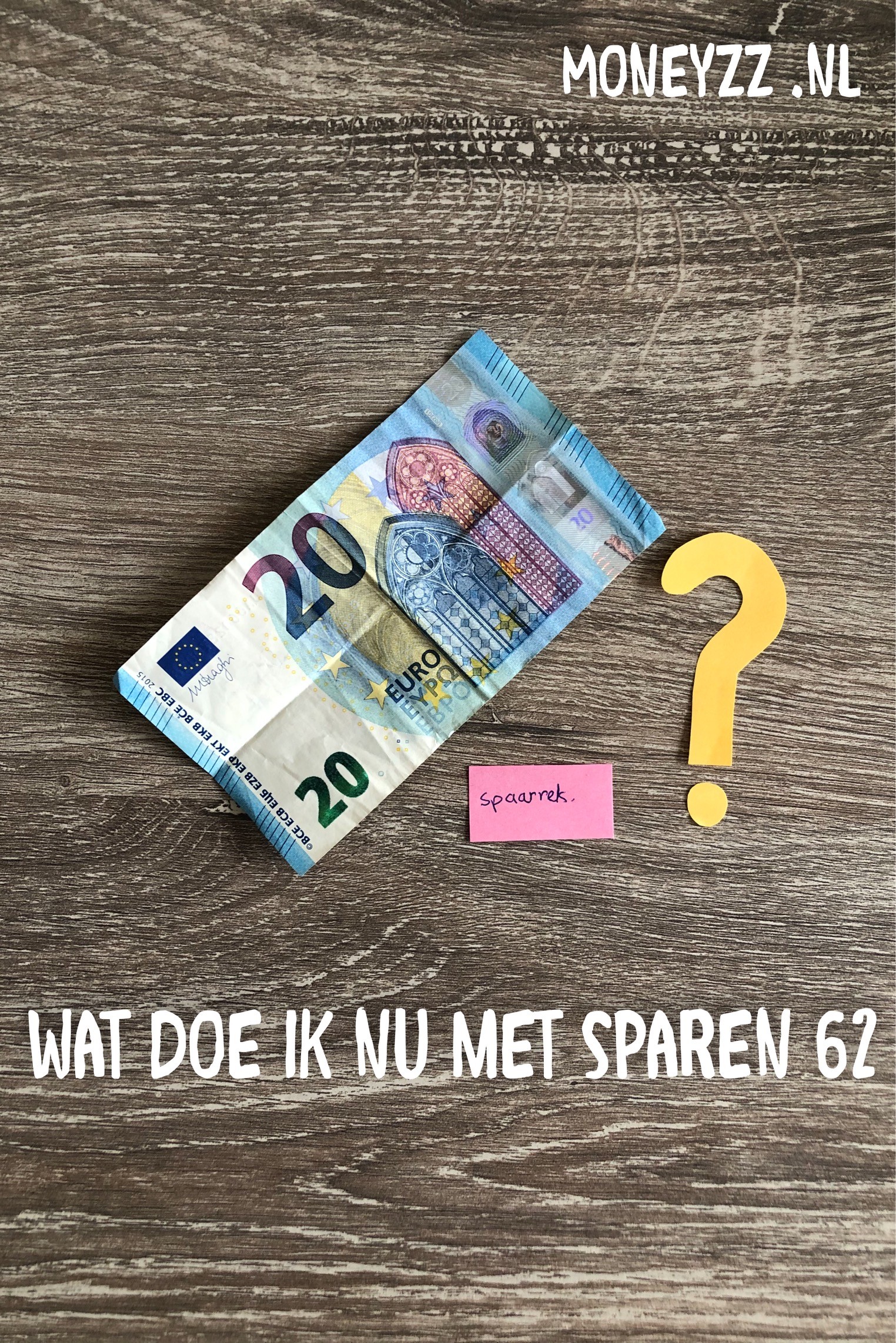 Wat doe ik nu met sparen 62