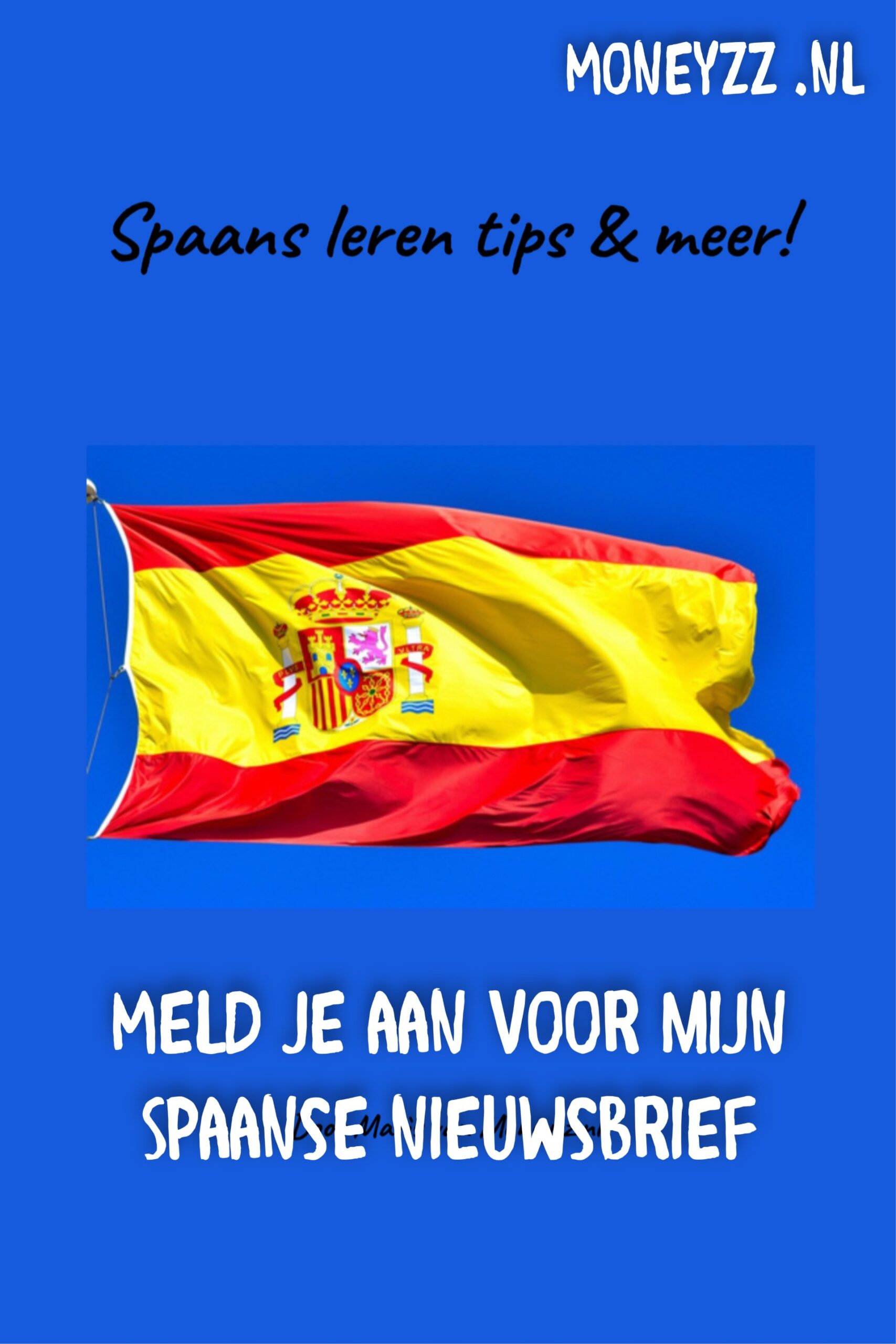 Meld je aan voor mijn Spaanse nieuwsbrief