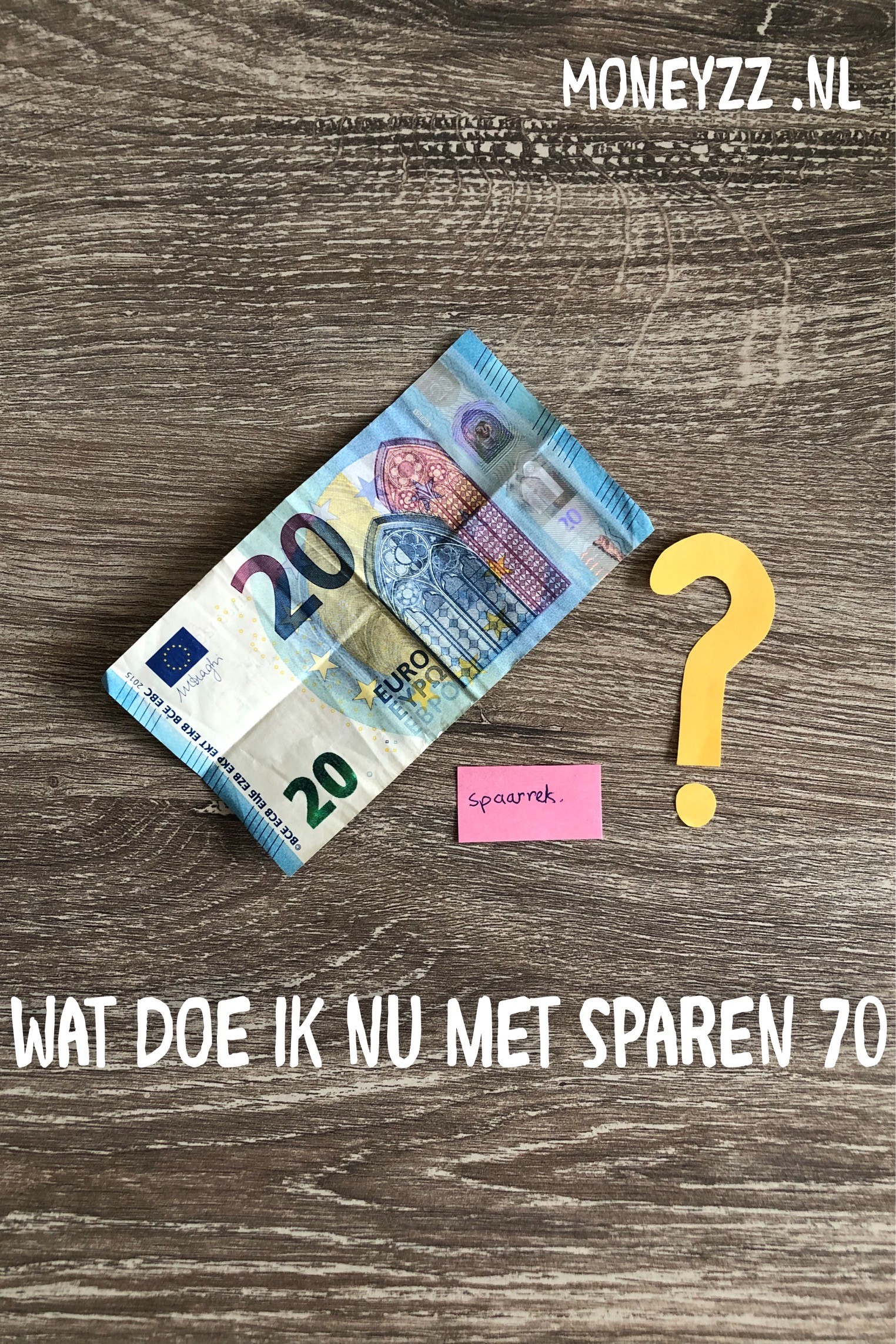 Wat doe ik nu met sparen 70